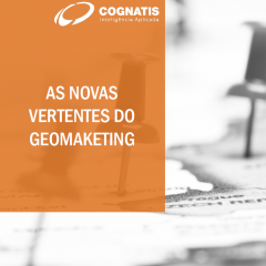 Cognatis-Whitepaper-as-novas-vertentes-do-geomarketing